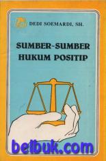 Sumber-Sumber Hukum Positif